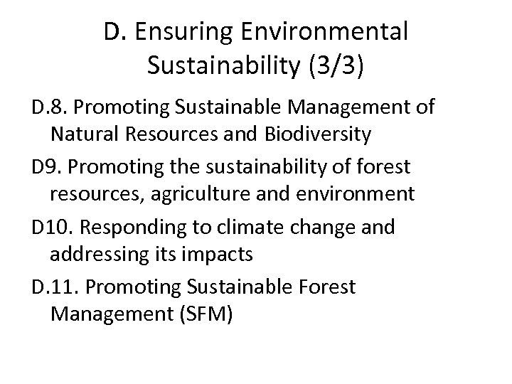 D. Ensuring Environmental Sustainability (3/3) D. 8. Promoting Sustainable Management of Natural Resources and