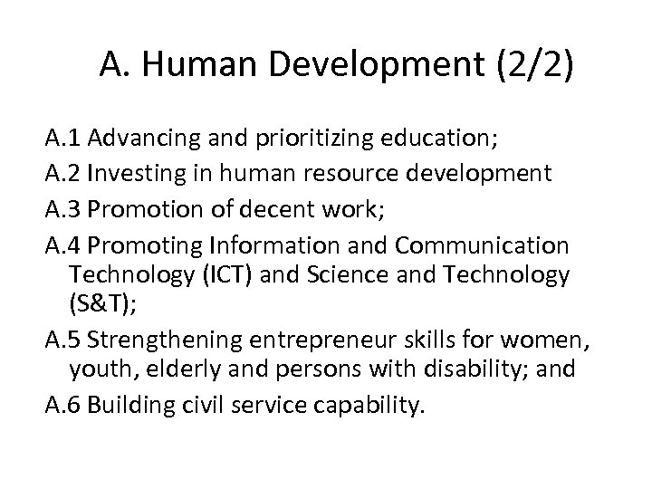 A. Human Development (2/2) A. 1 Advancing and prioritizing education; A. 2 Investing in