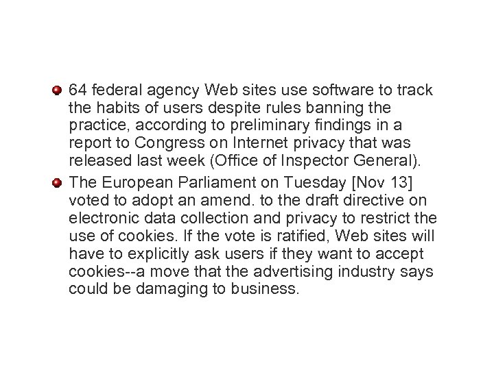 64 federal agency Web sites use software to track the habits of users despite