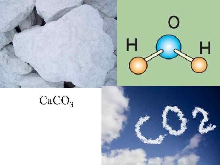 Ca. CO 3 