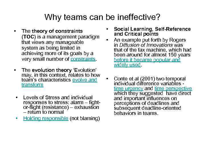 Why teams can be ineffective? • • The theory of constraints (TOC) is a