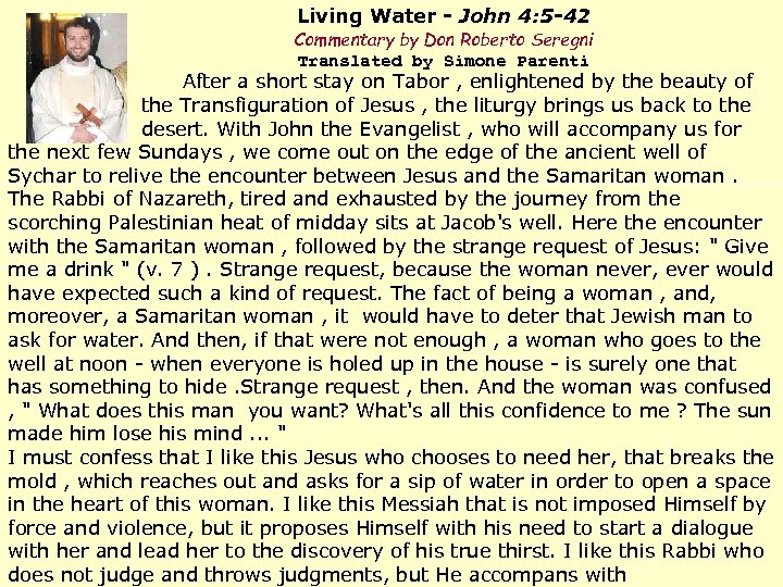 Living Water - John 4: 5 -42 Commentary by Don Roberto Seregni Translated by