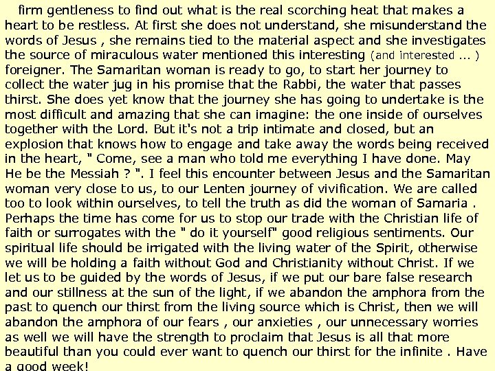 firm gentleness to find out what is the real scorching heat that makes a