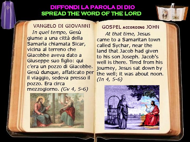 DIFFONDI LA PAROLA DI DIO SPREAD THE WORD OF THE LORD VANGELO DI GIOVANNI