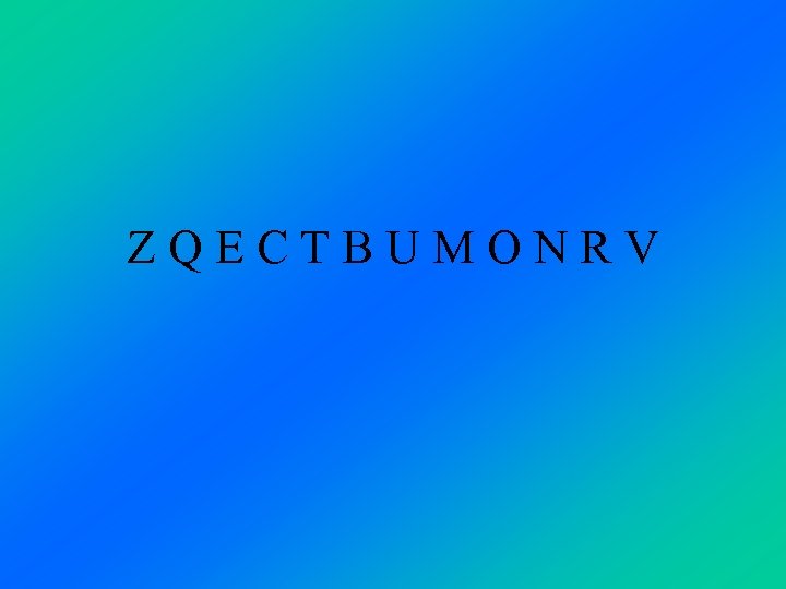 ZQECTBUMONRV 