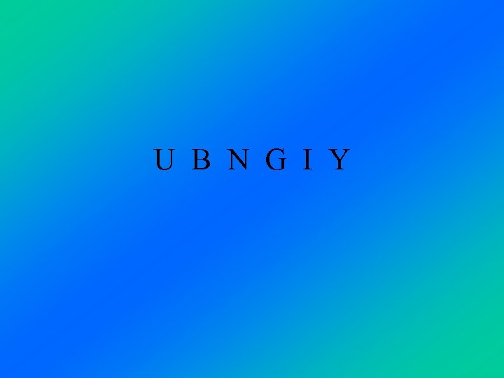 U B N G I Y 