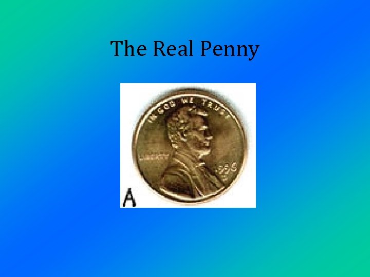 The Real Penny 
