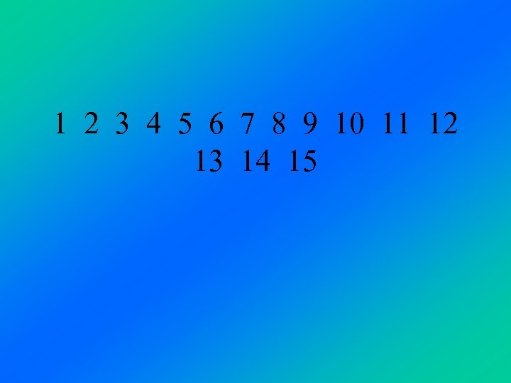 1 2 3 4 5 6 7 8 9 10 11 12 13 14