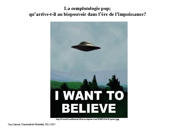 La complotologie pop; qu’arrive-t-il au biopouvoir dans l’ère de l’impuissance? http: //lowcarbconfidential. files. wordpress.