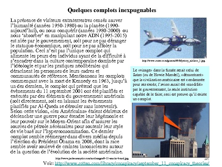 Quelques complots inexpugnables La présence de visiteurs extraterrestres censés sauver l’humanité (années 1950 -1980)