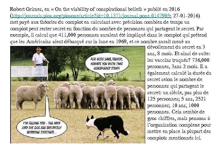 Robert Grimes, en « On the viability of conspirational beliefs » publié en 2016