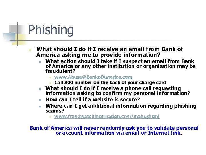 Phishing n What should I do if I receive an email from Bank of
