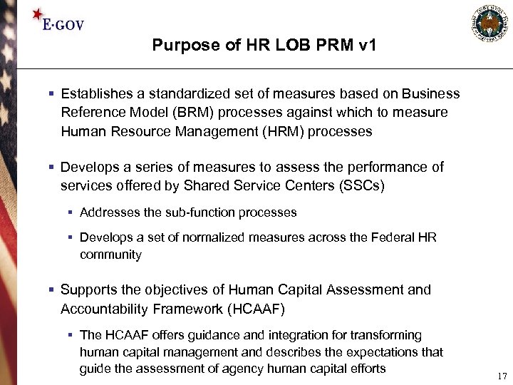 Purpose of HR LOB PRM v 1 § Establishes a standardized set of measures