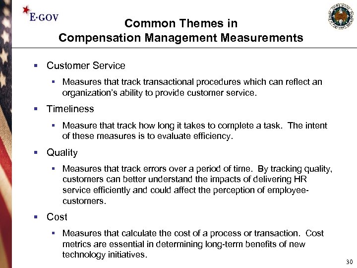 Common Themes in Compensation Management Measurements § Customer Service § Measures that track transactional