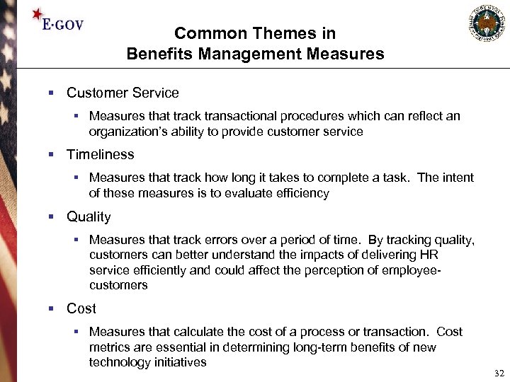 Common Themes in Benefits Management Measures § Customer Service § Measures that track transactional