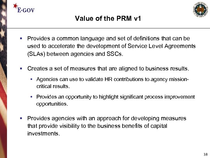 Value of the PRM v 1 § Provides a common language and set of