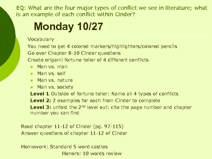 EQ: What are the four major types of conflict we see in literature; what