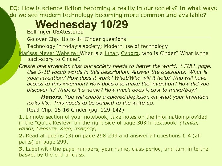 EQ: How is science fiction becoming a reality in our society? In what ways