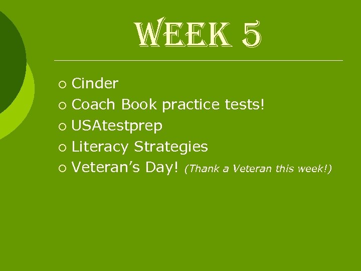week 5 Cinder ¡ Coach Book practice tests! ¡ USAtestprep ¡ Literacy Strategies ¡