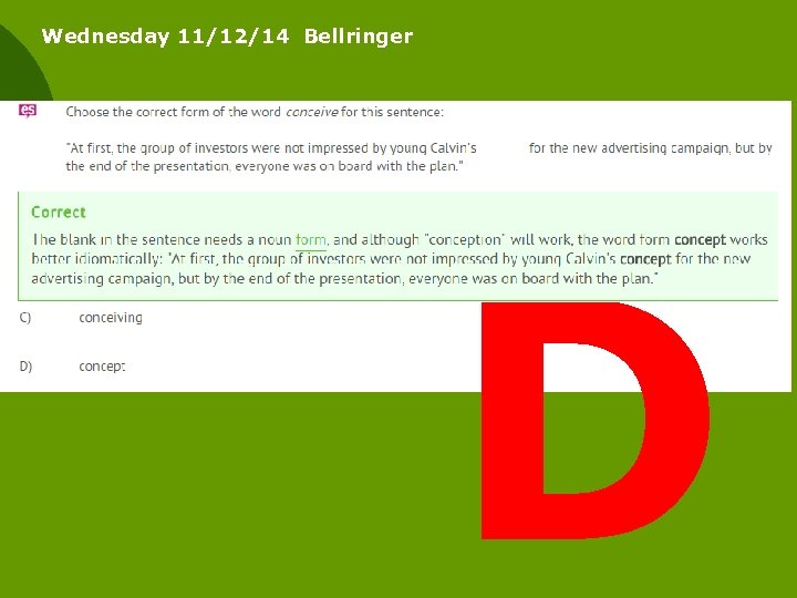 Wednesday 11/12/14 Bellringer D 