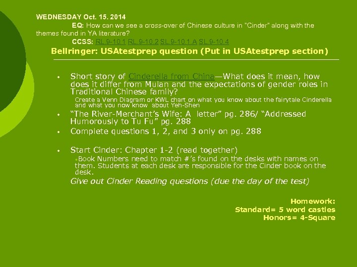 WEDNESDAY Oct. 15. 2014 EQ: How can we see a cross-over of Chinese culture