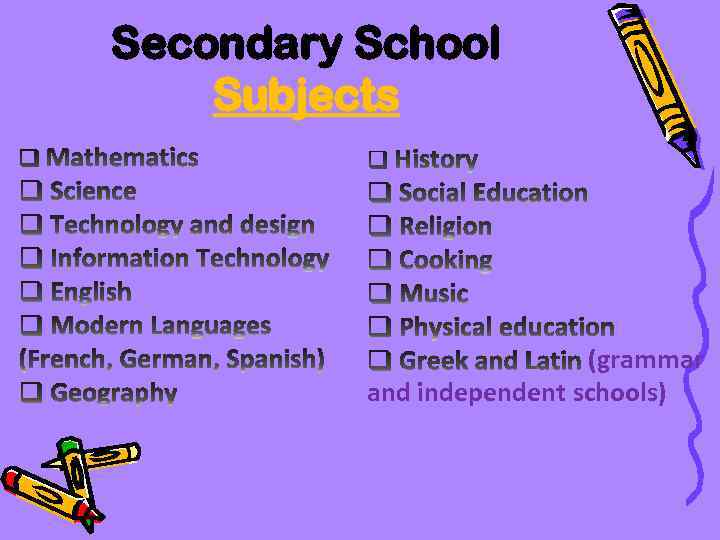 Secondary School Subjects (grammar and independent schools) 