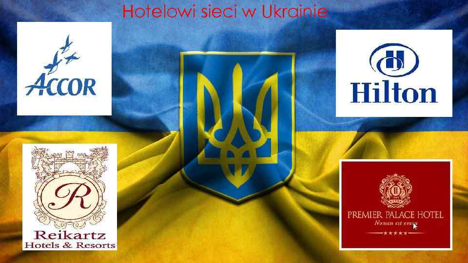 Hotelowi sieci w Ukrainie 