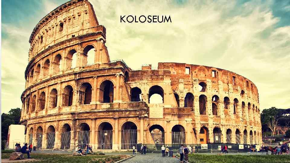 KOLOSEUM 