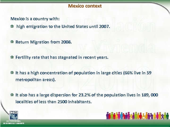 Mexico context Mexico is a country with: high emigration to the United States until