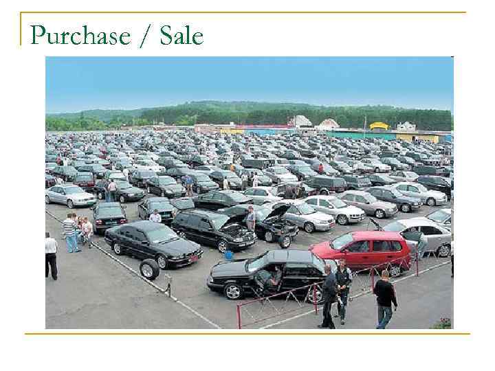 Purchase / Sale 