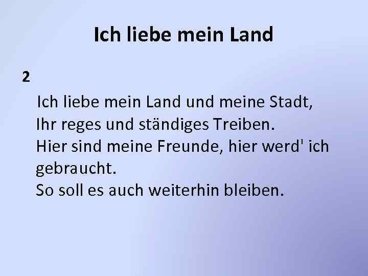 Ich liebe mein Land 2 Ich liebe mein Land und meine Stadt, Ihr reges