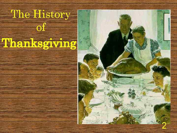 The History of Thanksgiving 2 