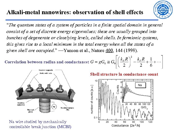 Alkali-metal nanowires: observation of shell effects “The quantum states of a system of particles