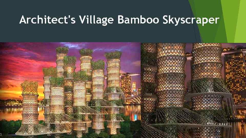 Architect's Village Bamboo Skyscraper 