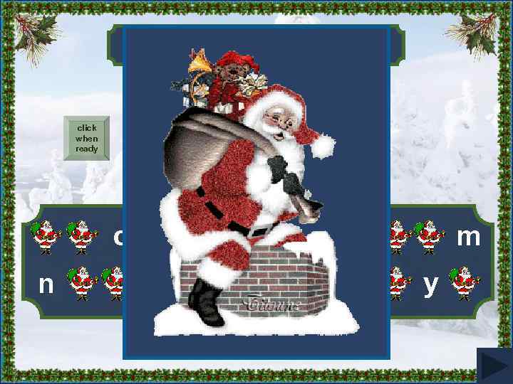 It is on the roof. click when ready _______ a b c d e