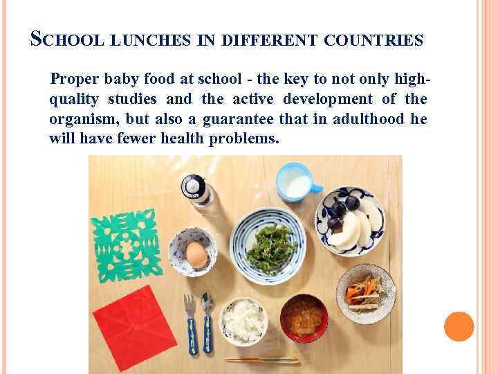 SCHOOL LUNCHES IN DIFFERENT COUNTRIES Proper baby food at school - the key to