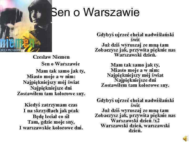 Sen o Warszаwie Czesław Niemen Sen o Warszawie Mam tak samo jak ty, Miasto