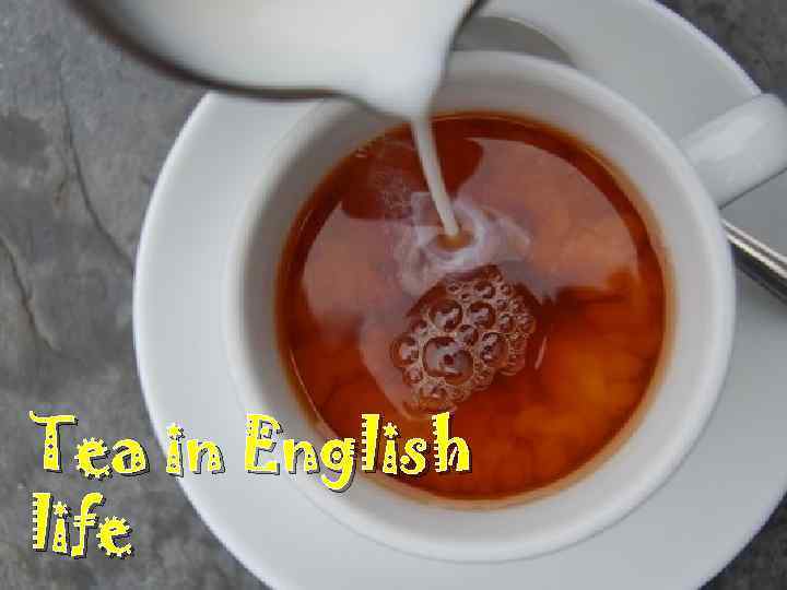 Tea in English life 