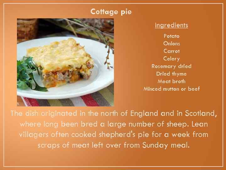 Cottage pie Potato Onions Carrot Celery Rosemary dried Dried thyme Meat broth Minced mutton