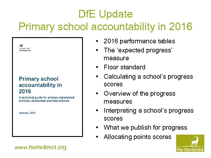 Df. E Update Primary school accountability in 2016 • 2016 performance tables • The