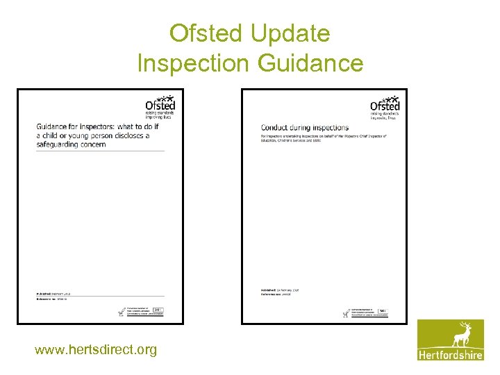 Ofsted Update Inspection Guidance www. hertsdirect. org 