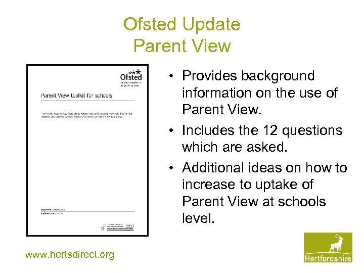 Ofsted Update Parent View • Provides background information on the use of Parent View.