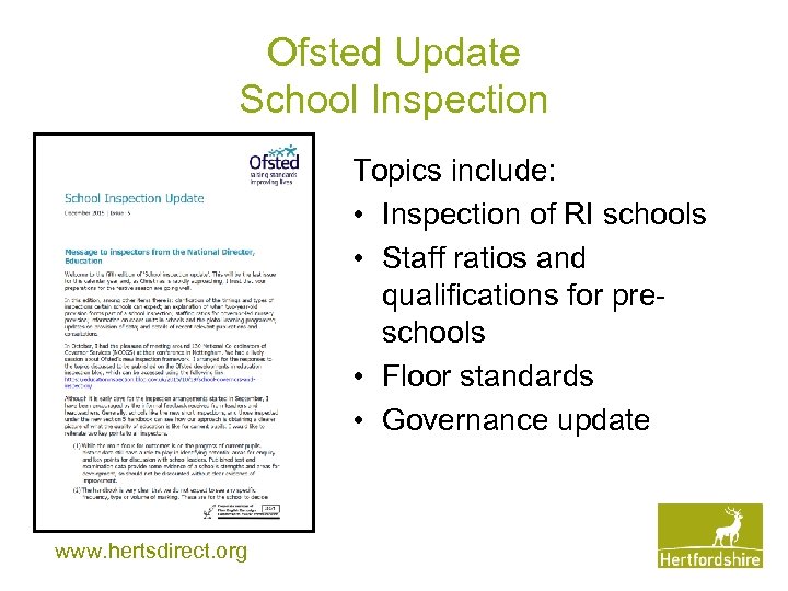 Ofsted Update School Inspection Topics include: • Inspection of RI schools • Staff ratios