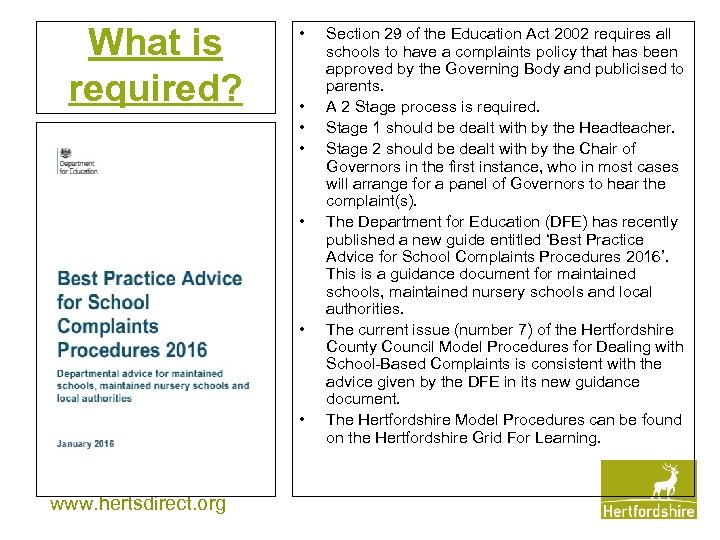 What is required? • • www. hertsdirect. org Section 29 of the Education Act