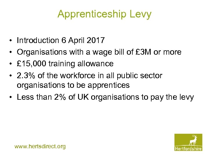 Apprenticeship Levy • • Introduction 6 April 2017 Organisations with a wage bill of