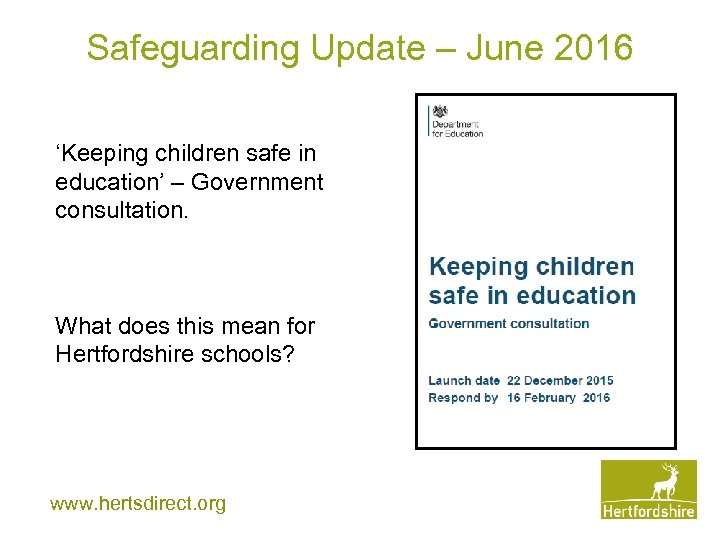 Safeguarding Update – June 2016 ‘Keeping children safe in education’ – Government consultation. What