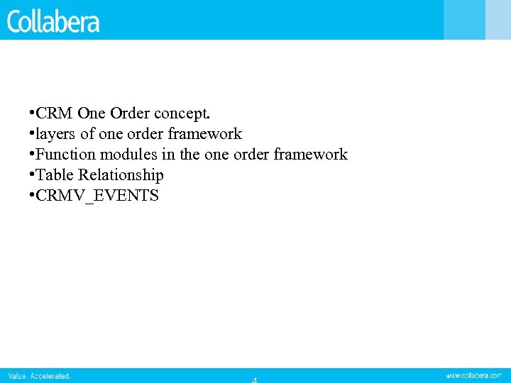  • CRM One Order concept. • layers of one order framework • Function