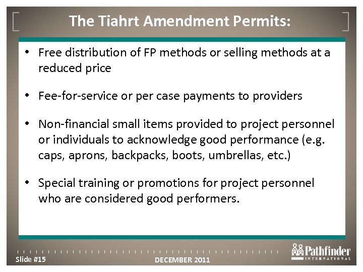 The Tiahrt Amendment Permits: Click to edit Master title style • Free distribution of