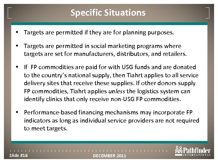 Specific Situations Click to edit Master title style • Targets are permitted if they