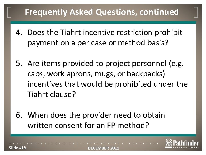 Frequently Asked Questions, continued Click to edit Master title style 4. Does the Tiahrt